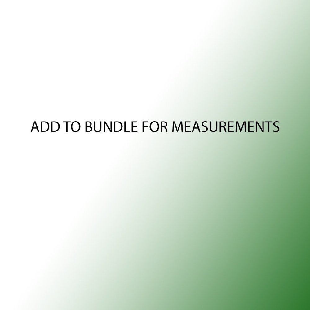 ADD TO BUNDLE FOR MEASUREMENTS